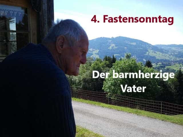You are currently viewing 4. Fastensonntag – Der barmherzige Vater
