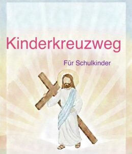 Mehr über den Artikel erfahren Einladung Kinderkreuzweg