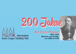 Mehr über den Artikel erfahren 200. Geburtstag von Abt Franz Pfanner