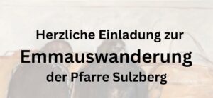 Mehr über den Artikel erfahren Einladung Emmauswanderung